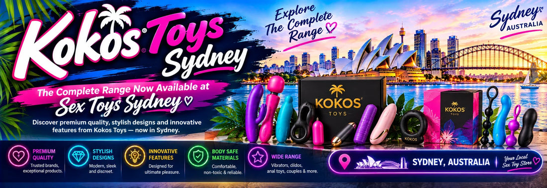 Kokos Toys Sydney — The Complete Range Now Available at Sex Toys Sydney