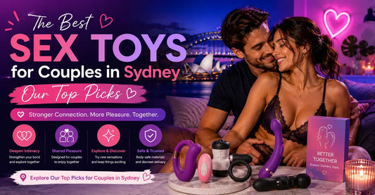 The Best Sex Toys for Couples in Sydney — Our Top Picks