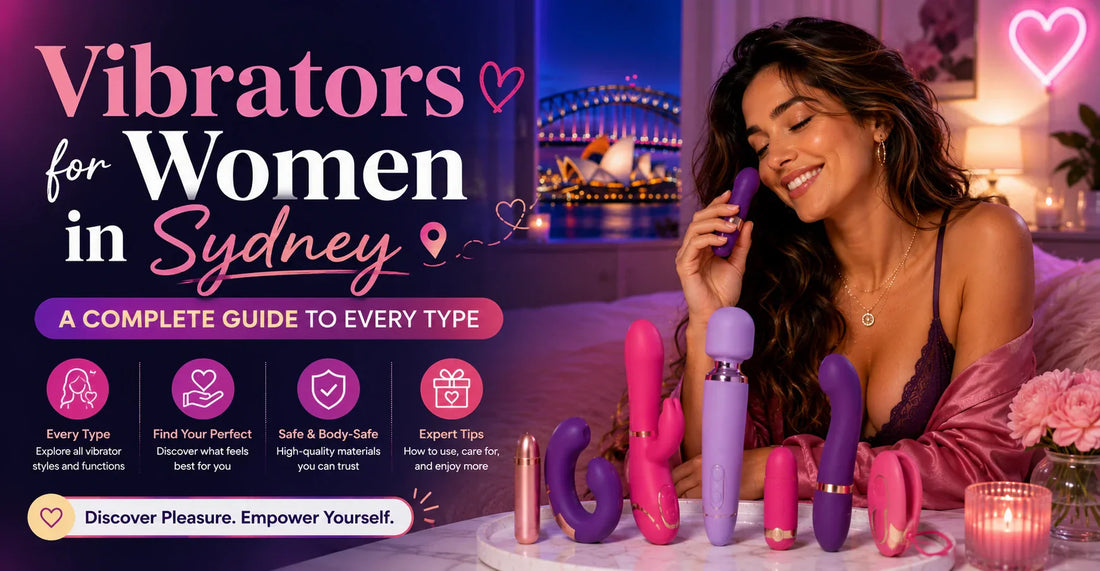 Vibrators for Women in Sydney — A Complete Guide to Every Type