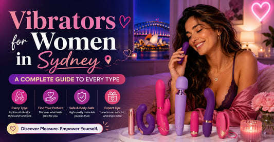 Vibrators for Women in Sydney — A Complete Guide to Every Type